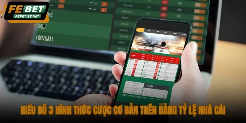 hieu ro 3 hinh thuc cuoc co ban tren bang ty le nha cai hieu ro 3 hinh thuc cuoc co ban tren bang ty le nha cai
